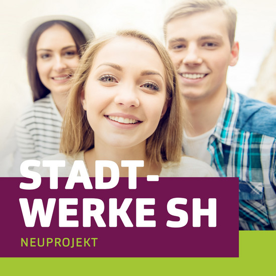 Auf die (Ausbildungs-)Plätze, fertig, los Neuprojekt Stadtwerke SH