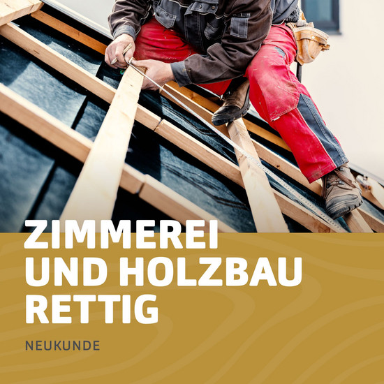 Aus dem richtigen Holz Neukunde Zimmerei und Holzbau Rettig