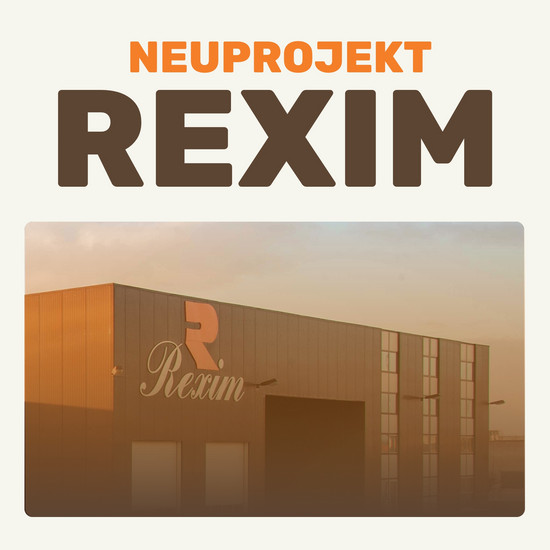 Geschmack beweisen Neuprojekt Rexim
