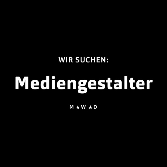 Wir suchen Mediengestalter (m/w/d) Weiße Schrift auf Schwarz: Wir suchen Mediengestalter (m/w/d)