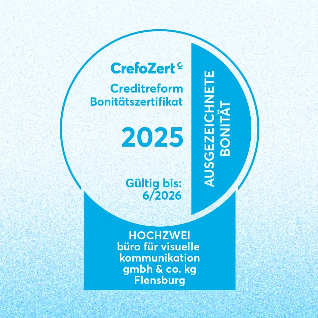 CrefoZert Zertifizierung über die ausgezeichnete Bonität von HOCHZWEI 2025
