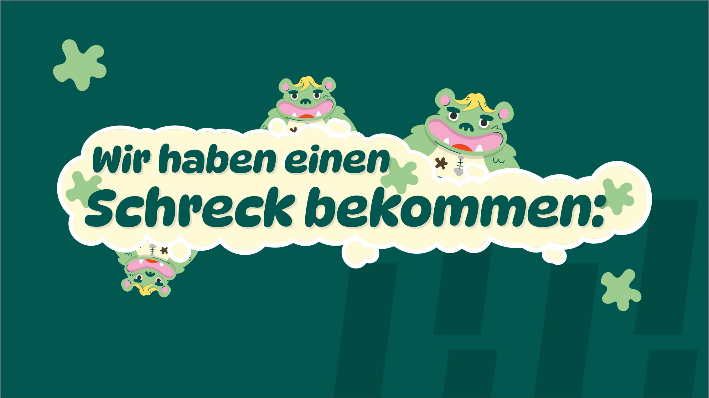 Text Wir haben einen Schreck bekommen