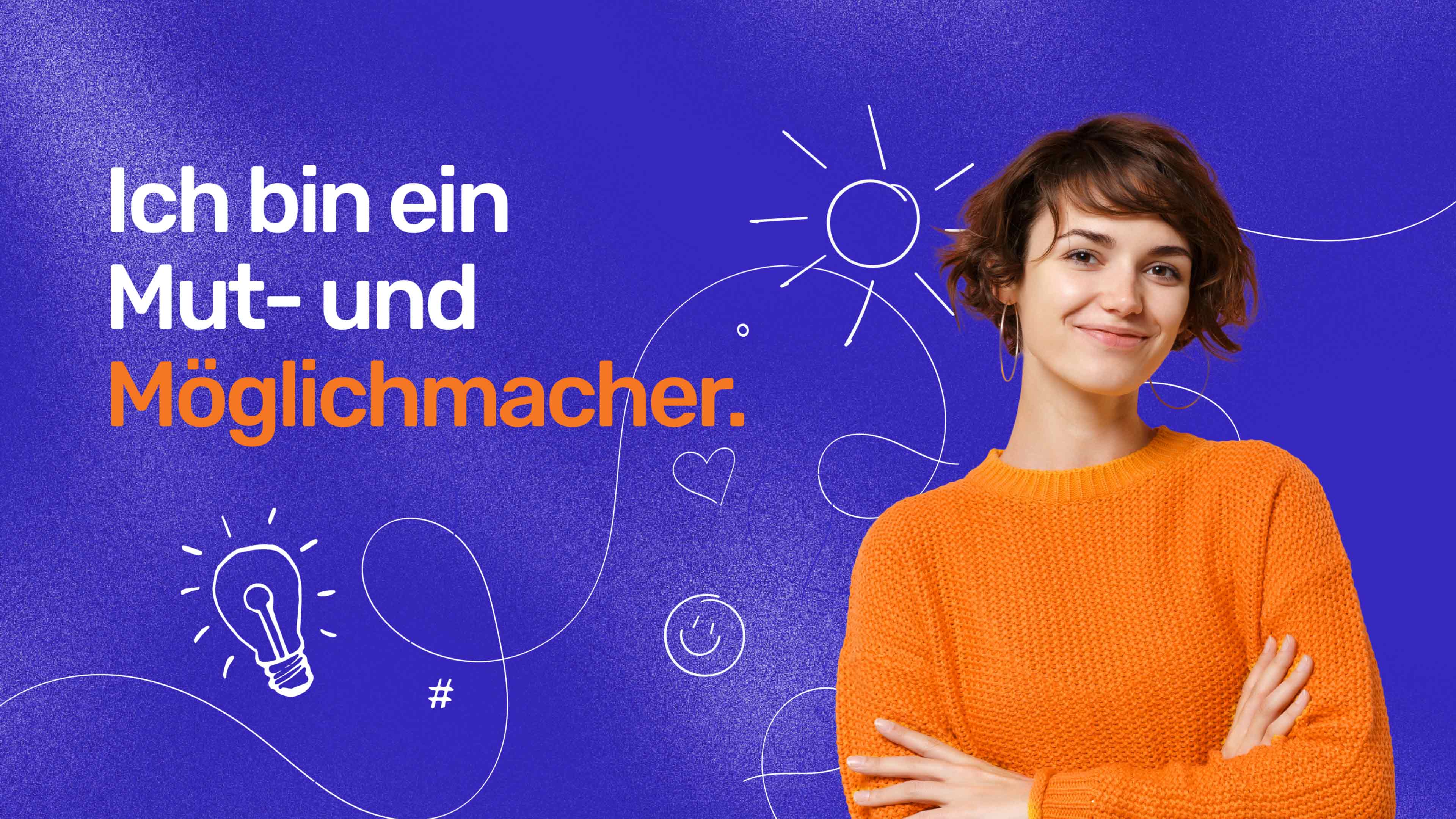 Blaue Grafik mit einer Frau mit einem orangenen Pullover. Darüber der Schriftzug Ich bin Mut- und Möglichmacher.