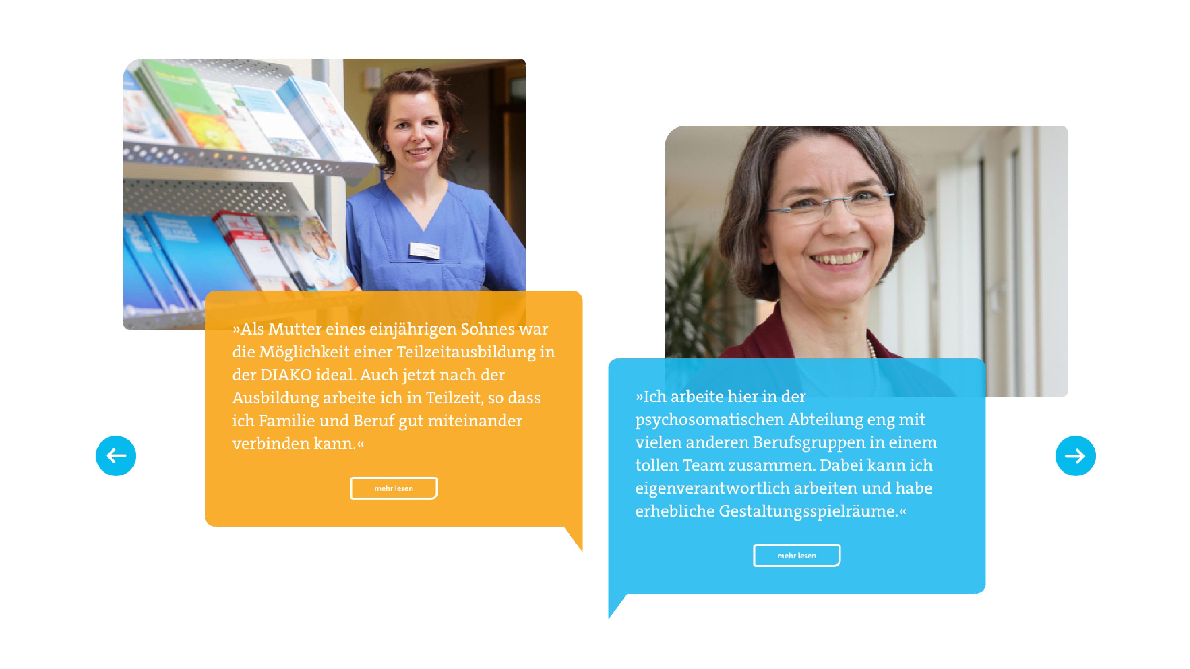 hochzwei_diako_slider_02.jpg Zwei Fotos und zwei Sprechblasen zweier Diako-Mitarbeiter, eine davon lautet: "Als Mutter eines einjährigen Sohnes war die Möglichkeit einer Teilzeitausbildung in der DIAKO ideal. Auch jetzt nach der Ausbildung arbeite ich in Teilzeit, so dass ich Familie und Beruf gut miteinander verbinden kann."