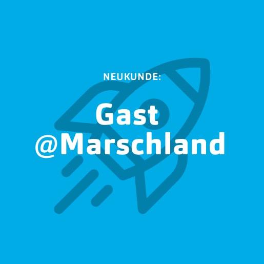 Bis zum Horinzont²: Gast @Marschland Blaue Kachel für Neukunde Gast Marschland