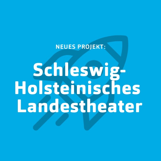 Bühne frei²: Schleswig-Holsteinisches Landestheater Blaue Kachel für Neukunde Schleswig Holsteinisches Landestheater
