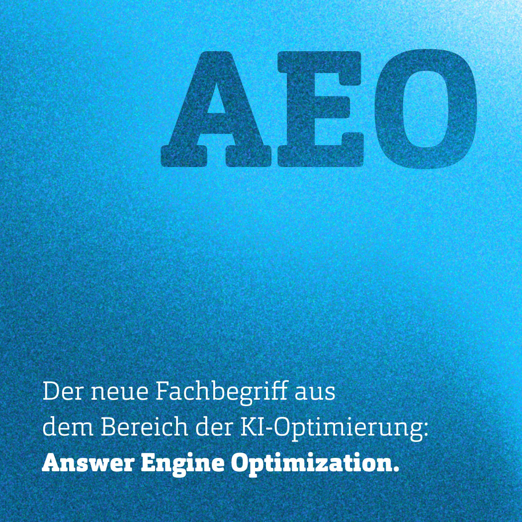 Text AEO Der neue Fachbegriff aus dem Bereich KI-Optimierung: Answer Engine Optimization