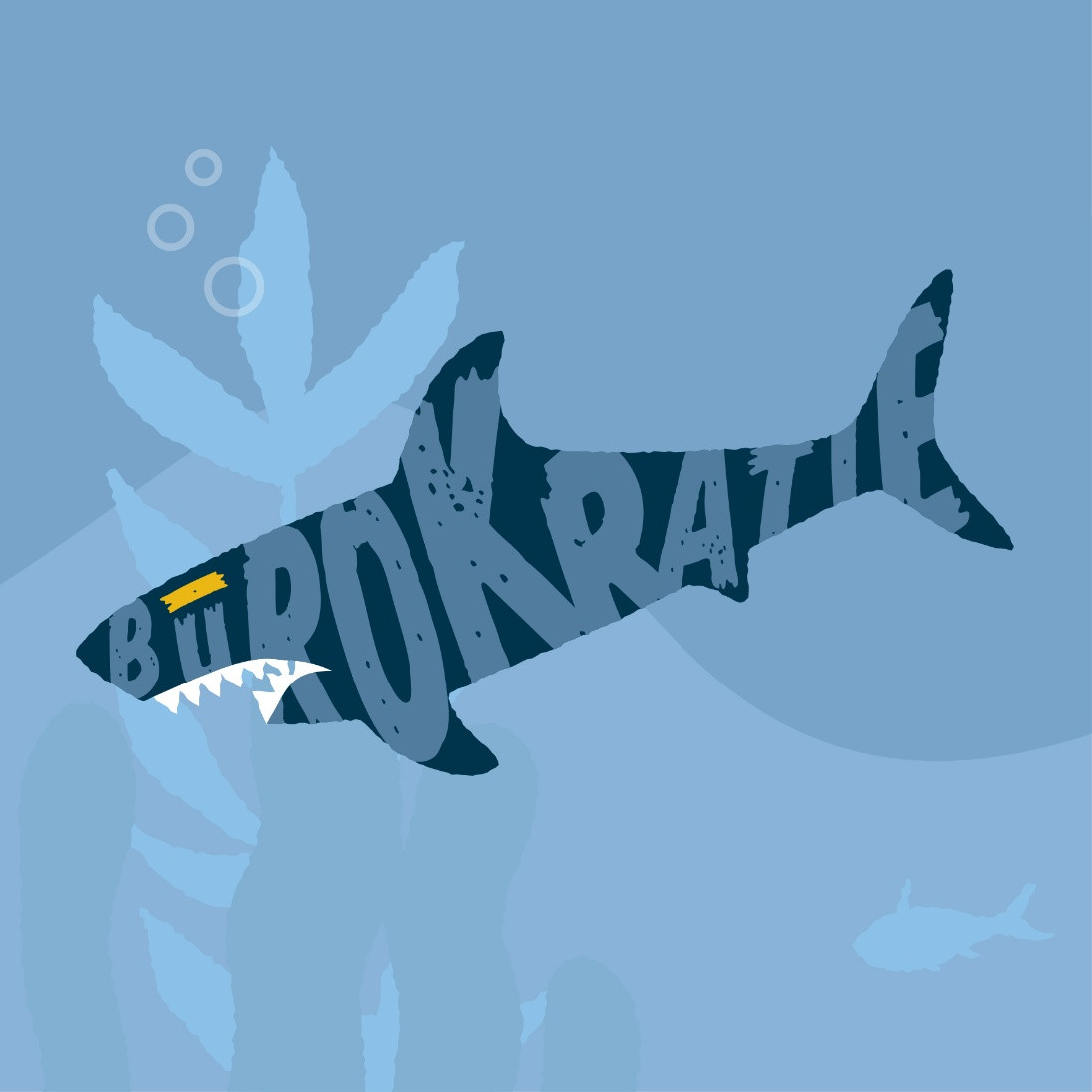 Eine Grafik eines Hais auf dem Bürokratie steht.