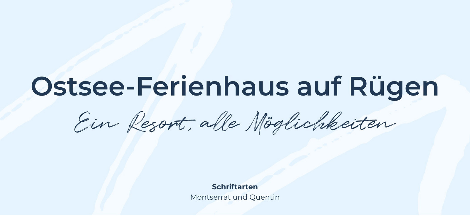 h2_gstolz_teaser_07.jpg Blauer Hintergrund, davor eine blaue Schrift: Ostsee-Ferienhaus auf Rügen