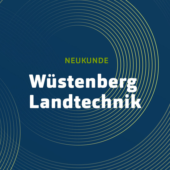 Wüstenberg: Projekt des Jahrhunderts Neukunde: Wüstenberg Landtechnik