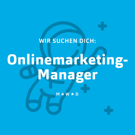 Blaue Grafik mit einem Astronauten im Hintergrund und Schriftzug in weiß Wir suchen dich Onlinemarketing-Manager m w d