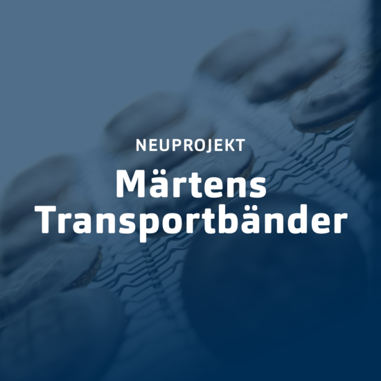 Mit Anlauf²: Märtens Transportbänder Blauer Teaser Neuprojekt Märtens Transportbänder