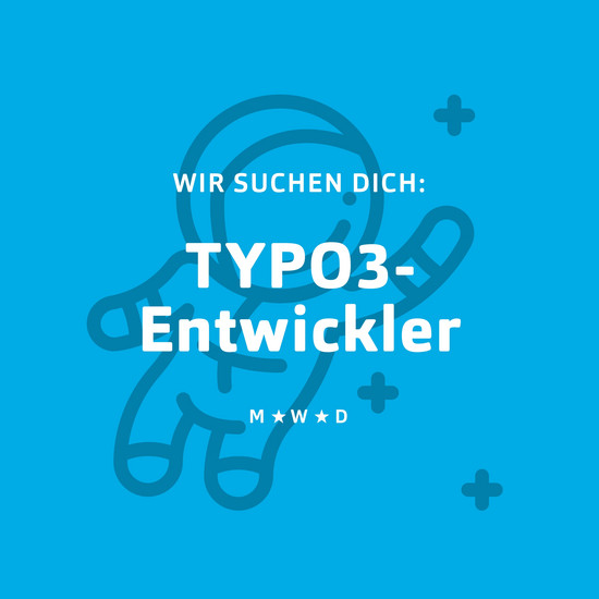 Blaue Grafik mit einem Astronauten und folgendem Text Wir suchen dich TYPO3-Entwickler m w d