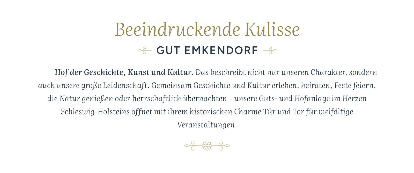 h2_gute_teaser_05.jpg Text: Beeindruckende Kulisse Gut Emkendorf